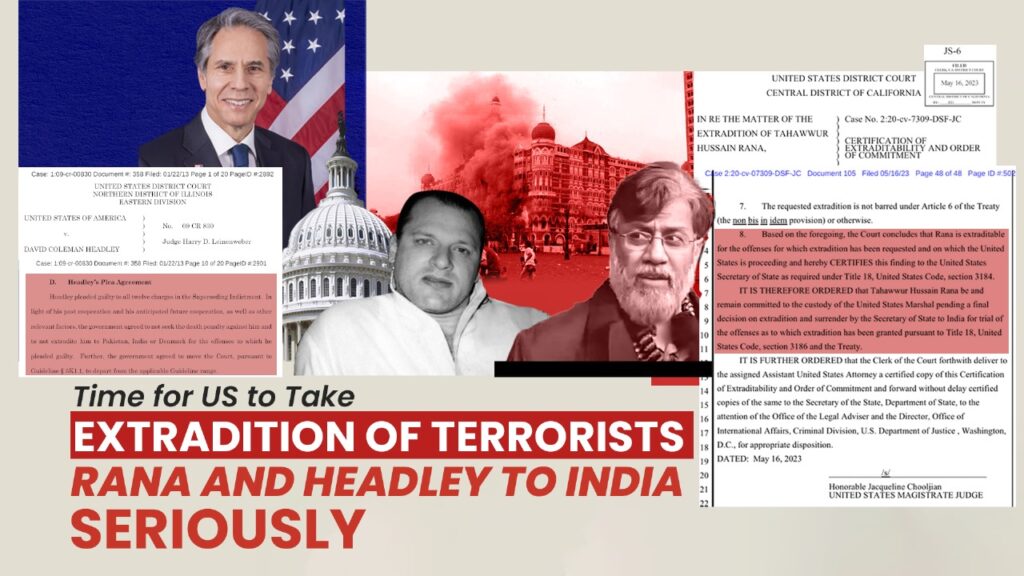 Time for US to Take Extradition of Terrorists Rana and Headley to India Seriously