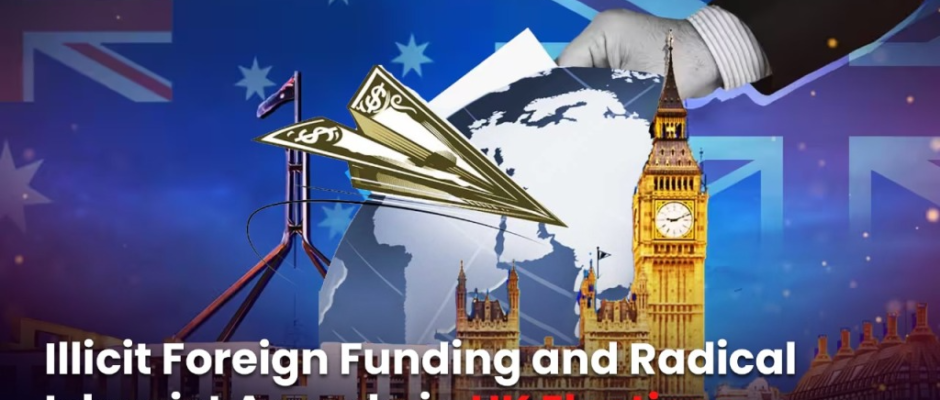 Illicit Foreign Funding and Radical Islamist Agenda in UK Elections