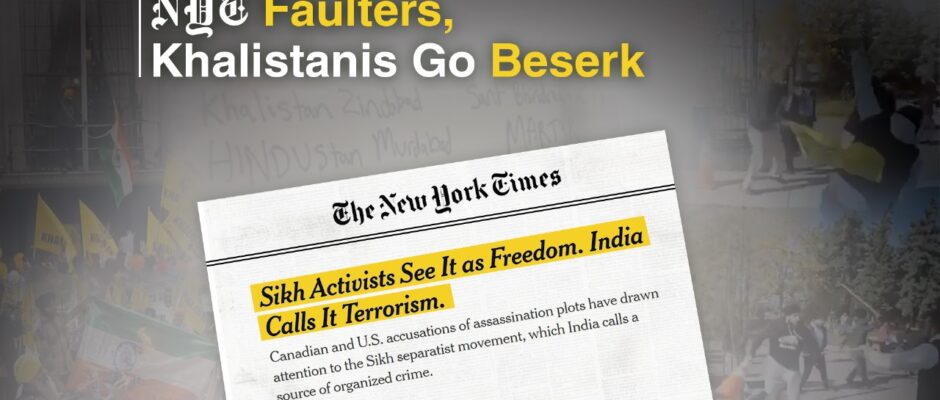 NYT Faulters, Khalistanis Go Beserk