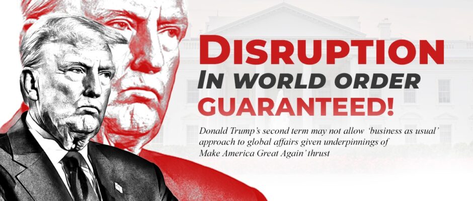 Disruption In World Order Guaranteed!