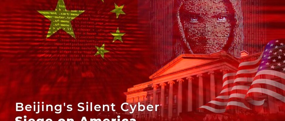 Beijing’s Silent Cyber Siege on America