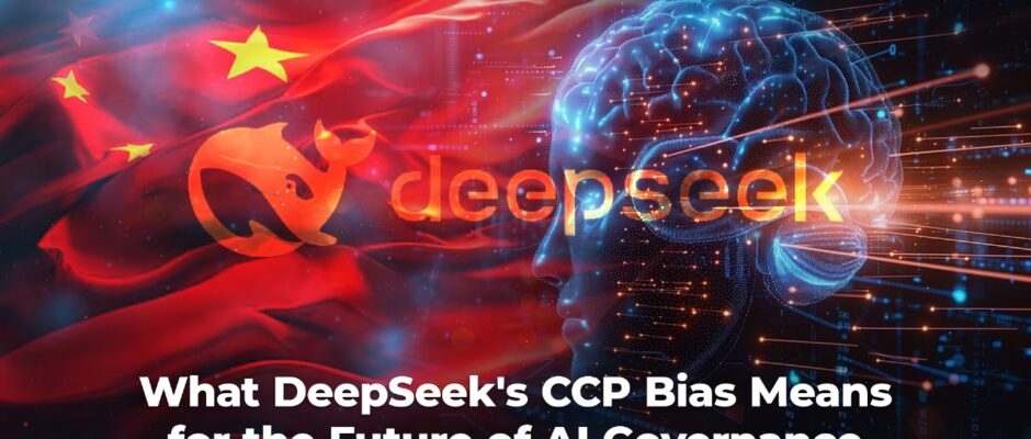 What Deepseek's CCP Bias Means for the Future of AI Governance