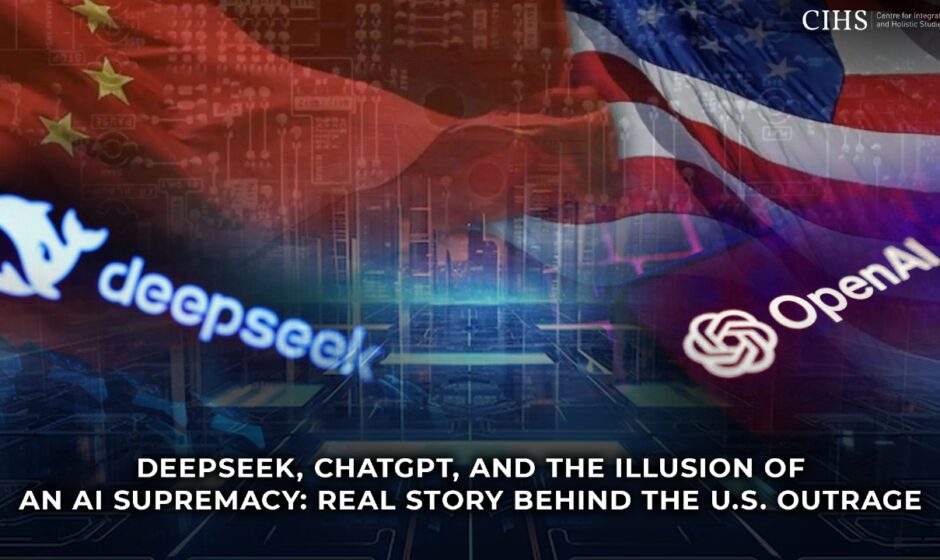 DeepSeek, ChatGPT, and the Illusion of an AI Supremacy: Real Story Behind the U.S. Outrage