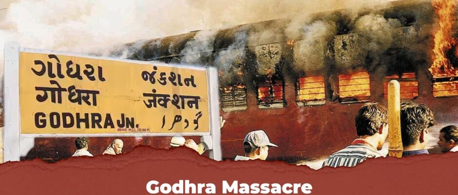 Godhra Massacre: A Dark Reminder of Terror and Brutality