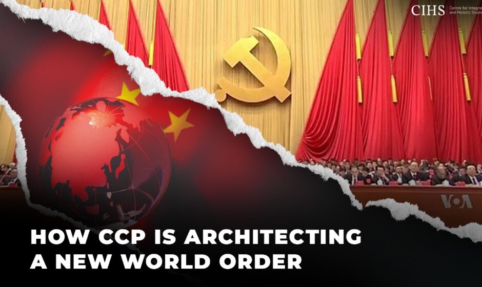 How CCP is Architecting a New World Order